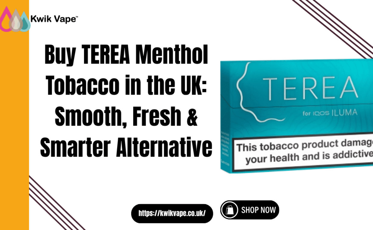 Buy TEREA Menthol Tobacco in the UK: Smooth, Fresh & Smarter Alternative