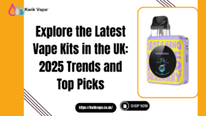 Latest Vape Kits