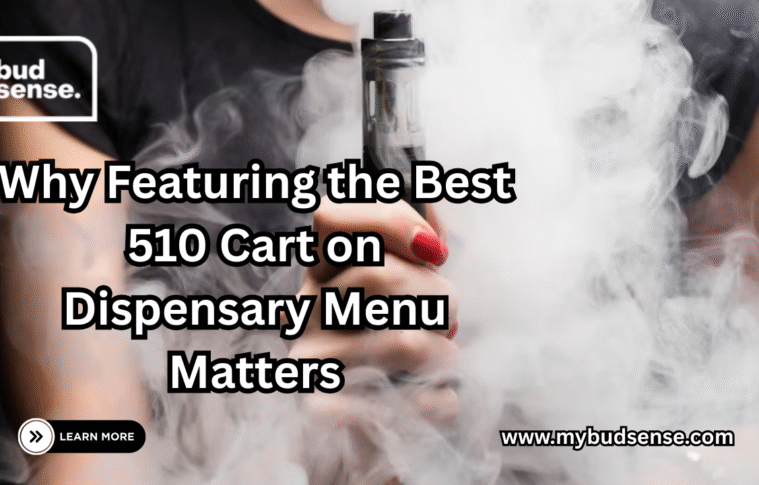 Why Featuring the Best 510 Cart on Dispensary Menu Matters