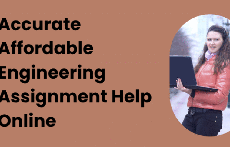 Accurate Affordable Engineering Assignment Help Online