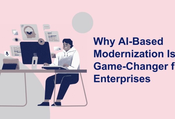 Why AI-Based Modernization Is a Game-Changer for Enterprises