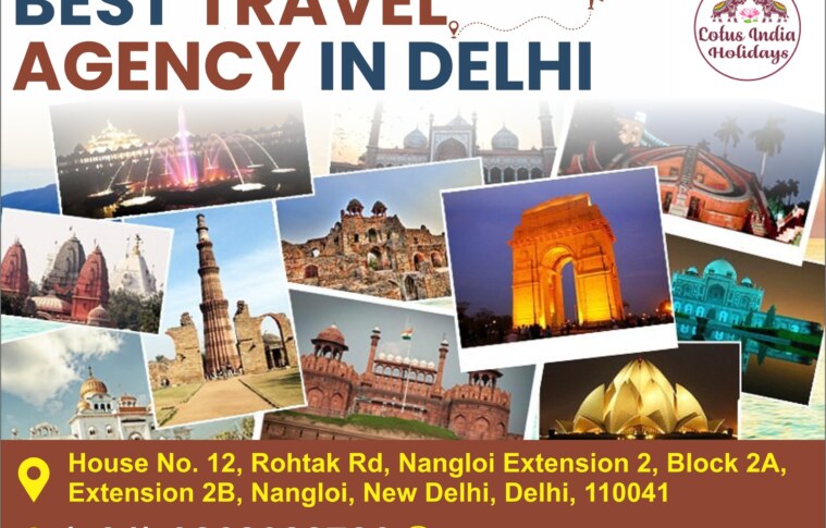 Best Travel Agency in Delhi for Tours, Tempos & More – Lotus India Holidays