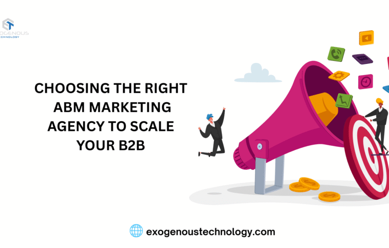 Choosing the Right ABM Marketing Agency to Scale Your B2B Pipeline