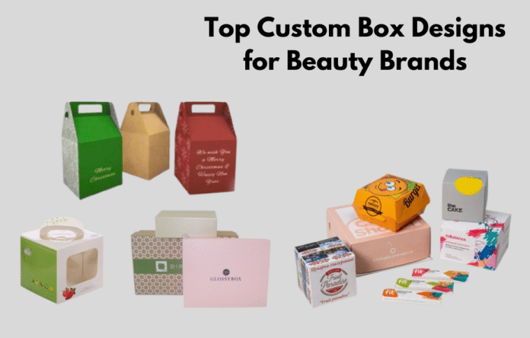 Top Custom Box Designs for Beauty Brands