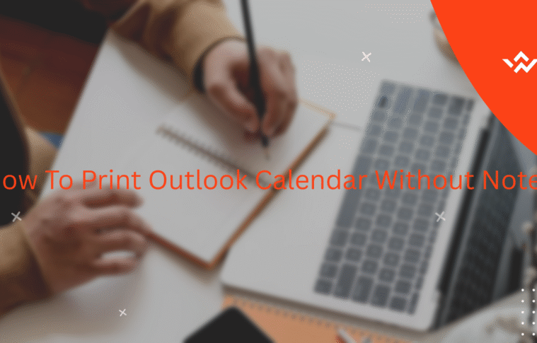 How to Print Outlook Calendar Without Notes In Details