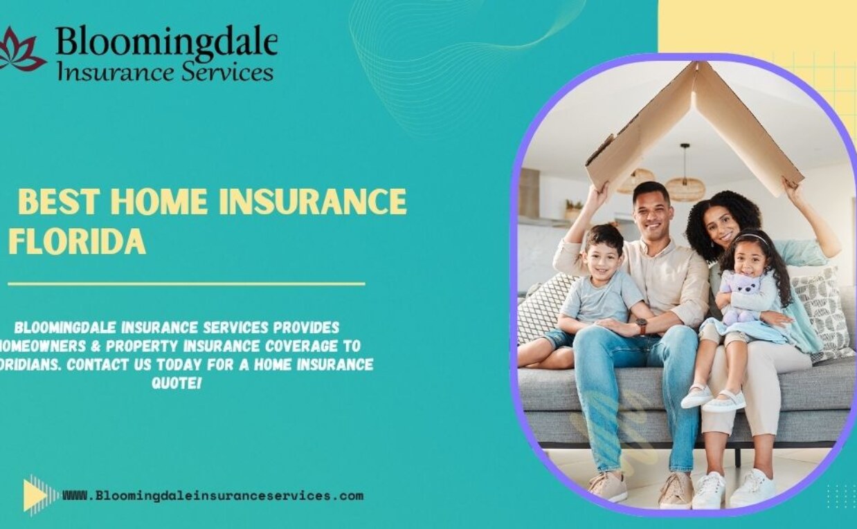 Protect Your Future with the Best Home Insurance Florida – Bloomingdale Insurance Services