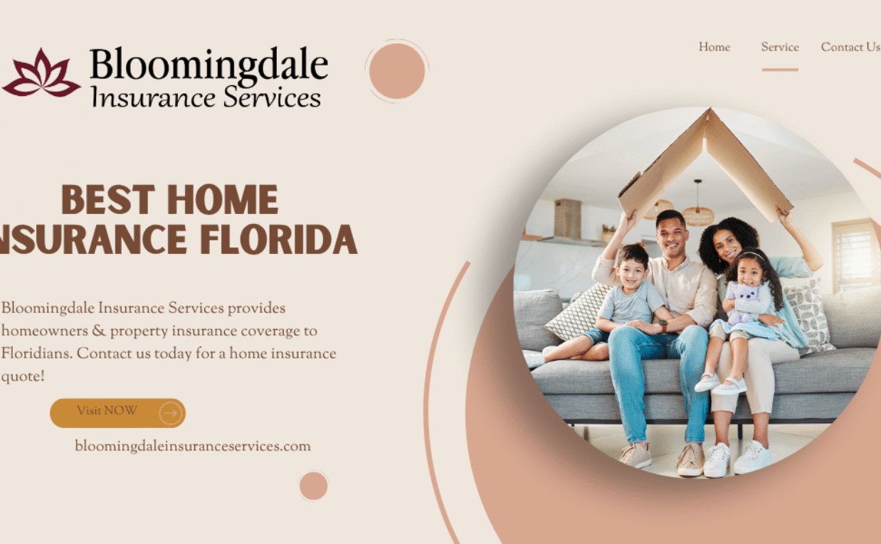Why Bloomingdale Insurance Services is Your Go-To Provider for Homeowner Insurance in Florida