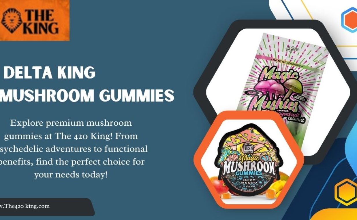 Delta King Mushroom Gummies: A Mindful Journey with The 420 King