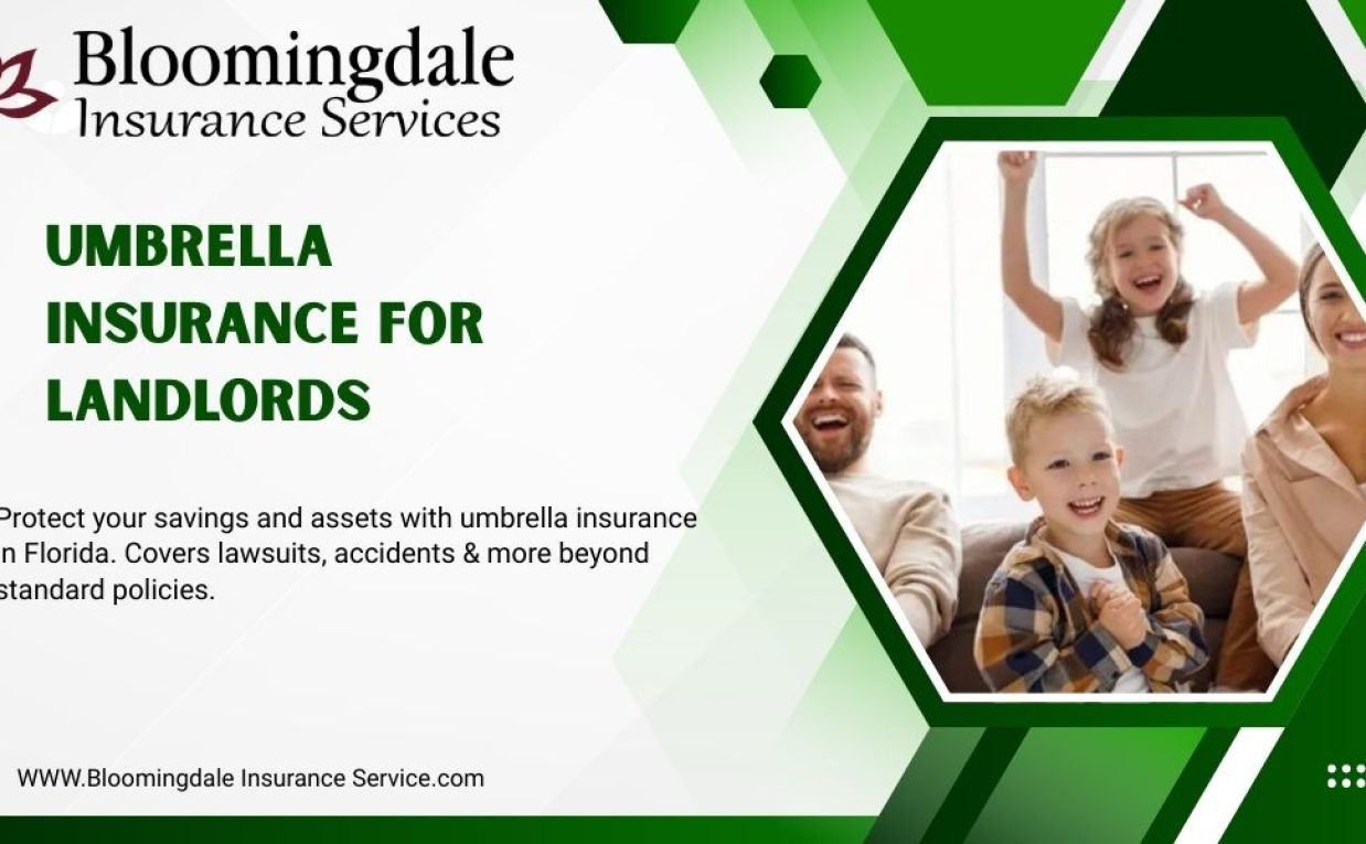 Umbrella Insurance for Landlords with Bloomingdale Insurance Services