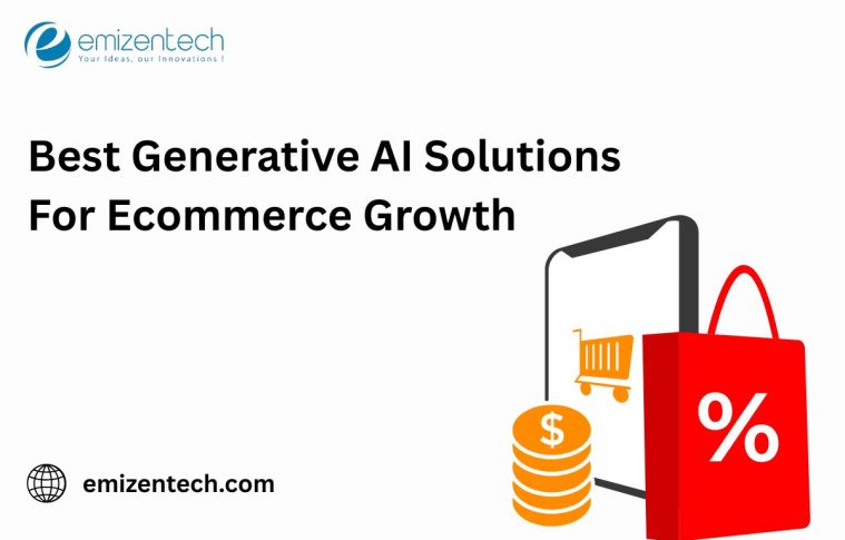 Best Generative AI Solutions For Ecommerce Growth