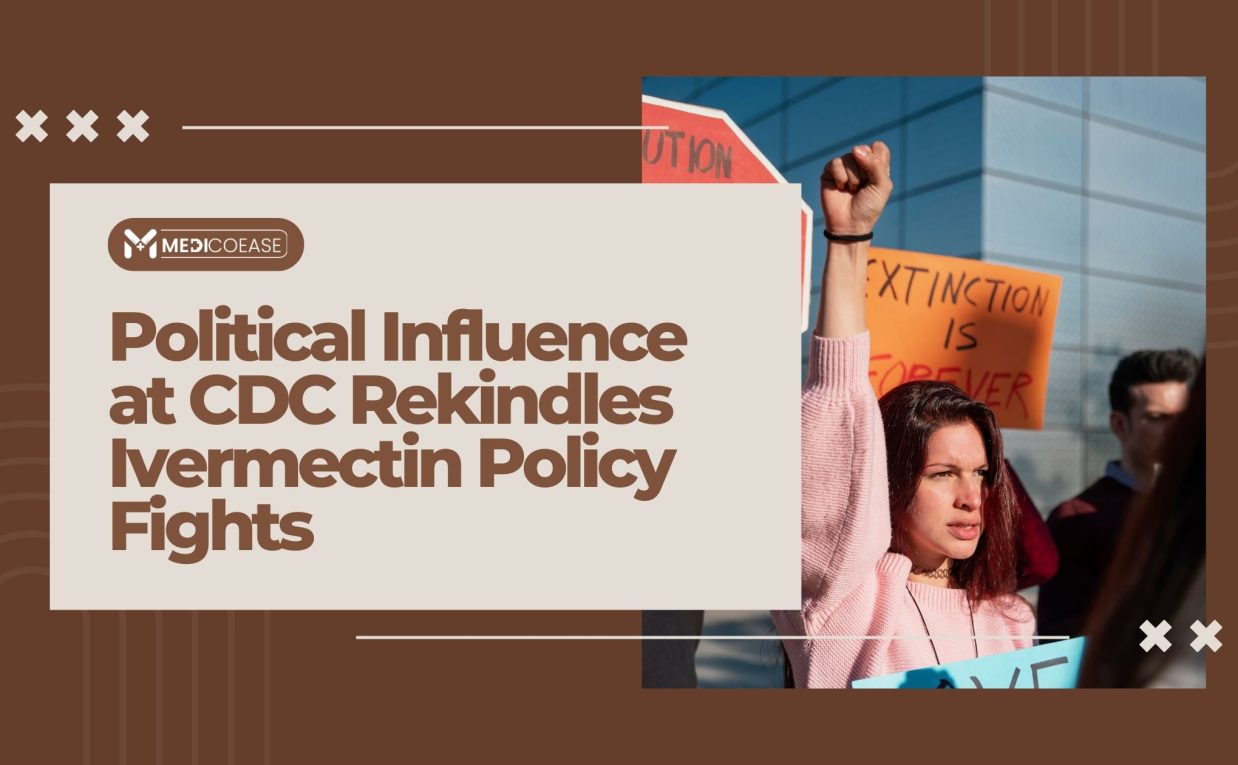 Political Influence at CDC Rekindles Ivermectin Policy Fights