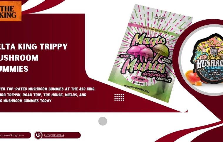 Delta King Trippy Mushroom Gummies in Florida | The 420 King