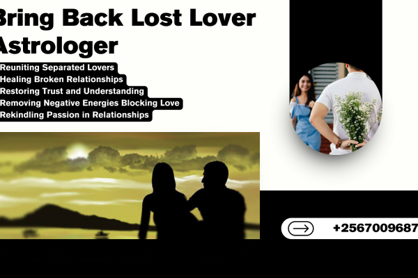 Powerful Online Lost Lover Spell Caster in Uganda +256700968783