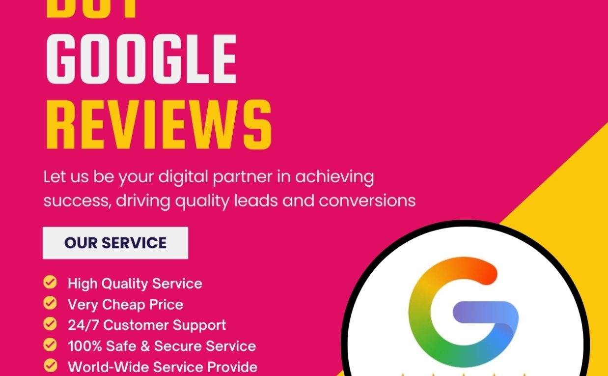 Buy Google Reviews Easily: How to Get More Customers