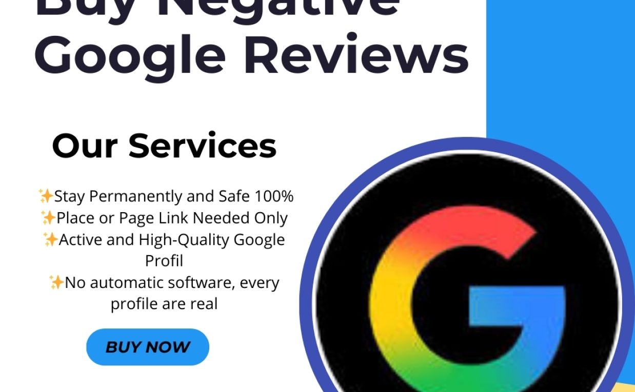 Buy Negative Google Reviews When Bad Reviews Happen to Good Businesses