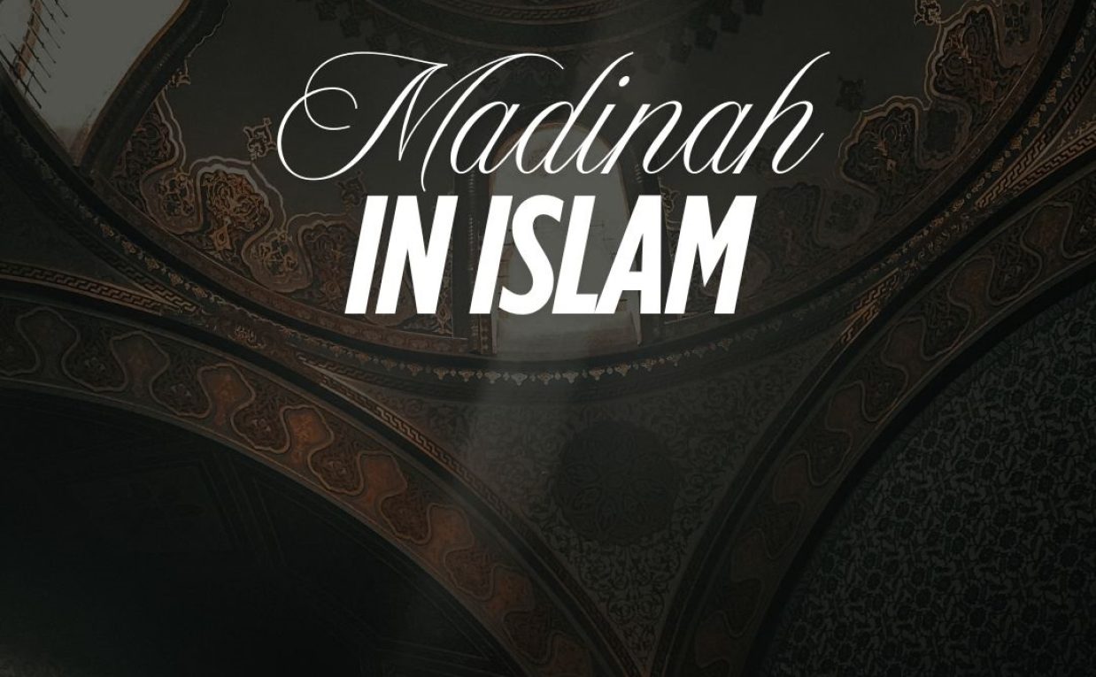 Why is Madinah the Second Most Holy City in Islam?