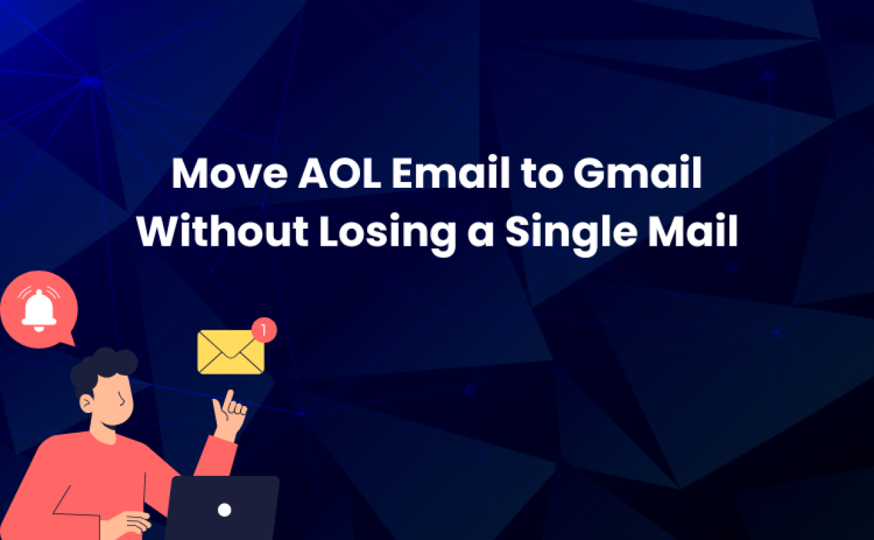 How to Migrate AOL Email to Gmail Safely