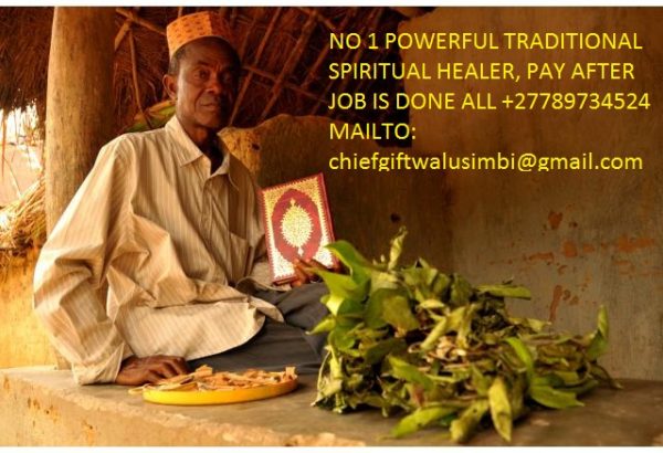 Best love spells +27789734524 powerful herbalists traditional spiritual healers best sangoma pay after job is done in Cape #Town, #Pretoria, #Durban, #Soweto, #Nelspruit, #Bloemfontein, #East #London, #Port #Elizabeth, #Kimberley, #Polokwane, #Pietermaritzburg, #Rustenburg, #George, #Bisho