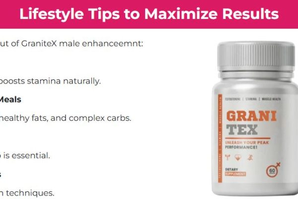 How Granitex Male Enhancement Can Improve Your Quality of Life?