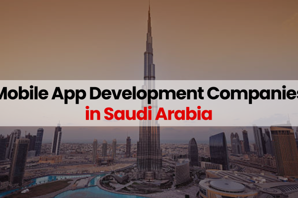 Top 5 Mobile App Development Company in Jeddah, Saudi Arabia
