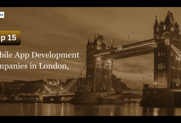 Which Are the Top 15 Mobile App Development Companies in London, UK in 2026?
