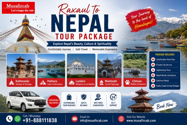 Book the Best Raxaul to Nepal Tour Package with Musafircab
