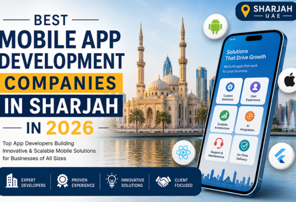 Which Are the Best Mobile App Development Companies in Sharjah in 2026?