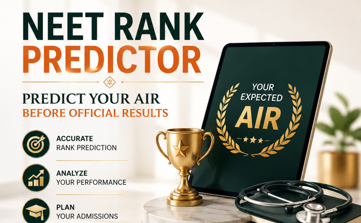 NEET Rank Predictor: Predict Your AIR Before Official Results